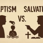 baptism and salvation debate