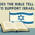 does the bible tell us to support israel