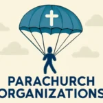 parachurch organizations