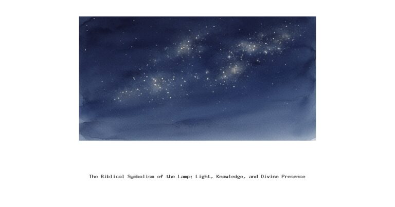 The Biblical Symbolism of the Lamp: Light, Knowledge, and Divine Presence