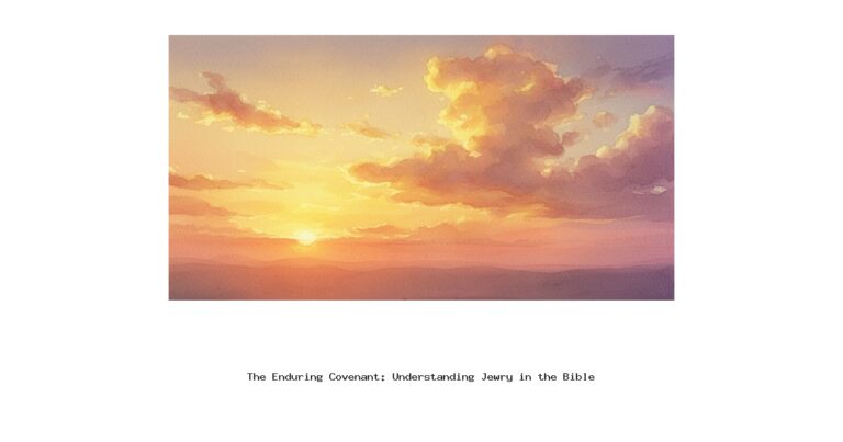 The Enduring Covenant: Understanding Jewry in the Bible