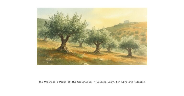 The Undeniable Power of the Scriptures: A Guiding Light for Life and Religion